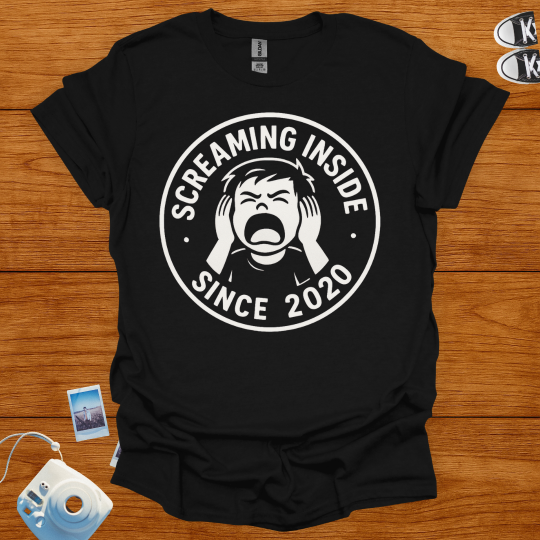 Screaming Inside Since 2020 T-shirt