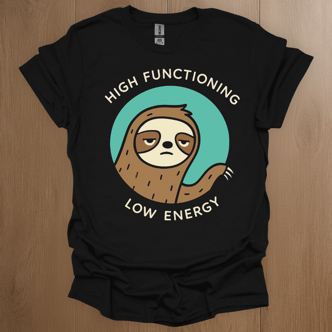 High Functioning, Low Energy T-shirt | Mental Health Tee - ADHD Pride T-Shirt - Back View