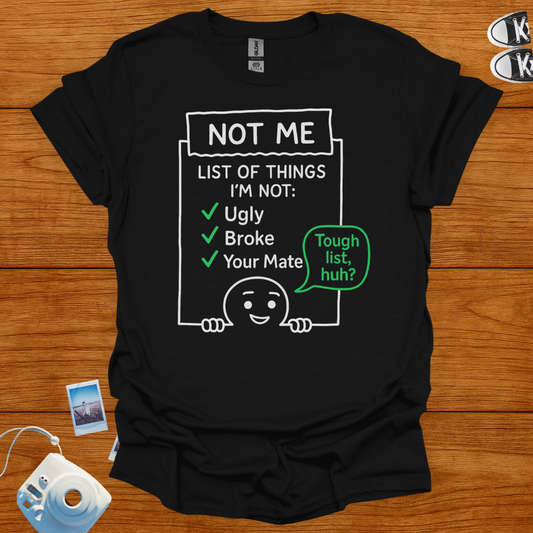 List of things I'm not Graphics Tshirt