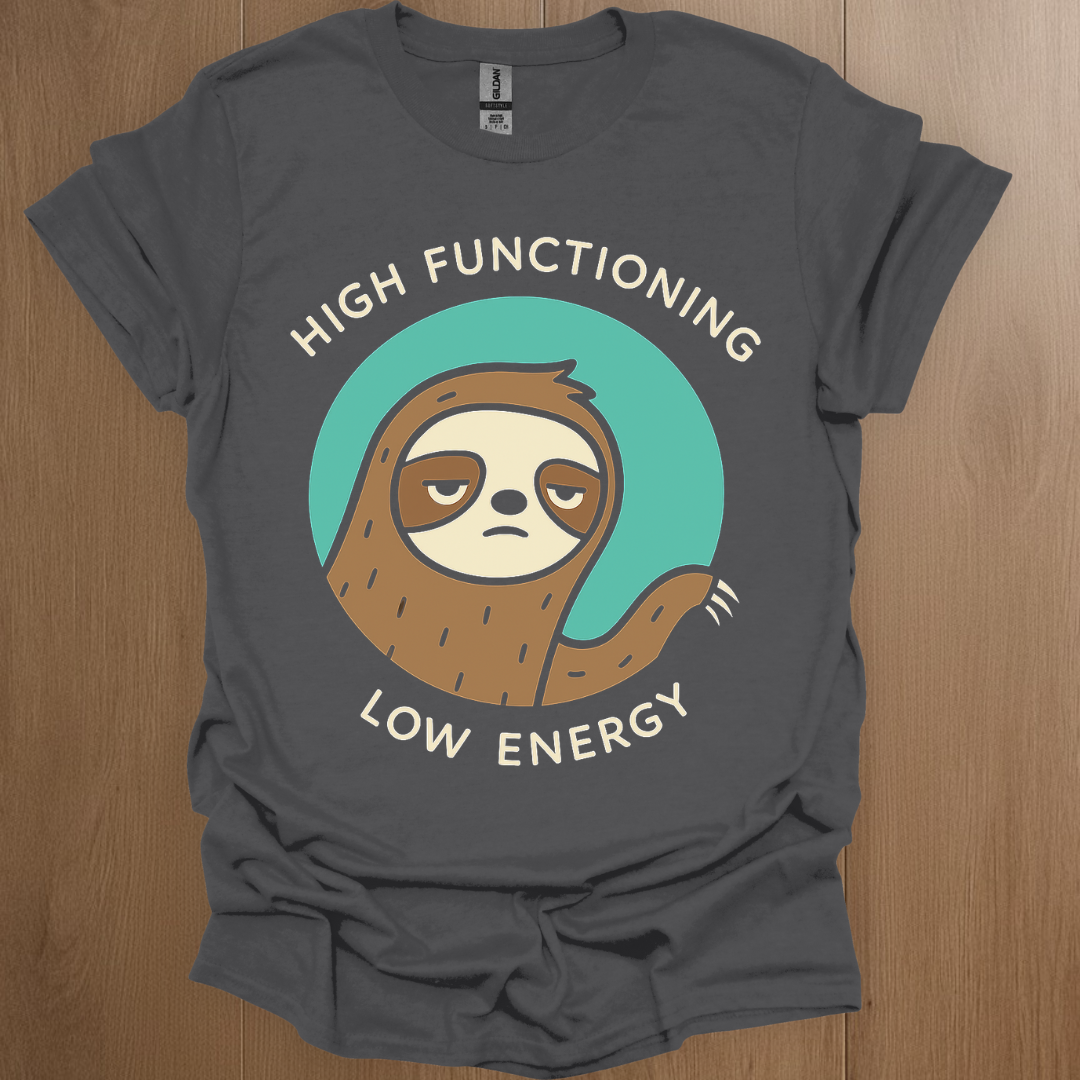 High Functioning, Low Energy T-shirt | Mental Health Tee - ADHD Pride T-Shirt - Detail Shot
