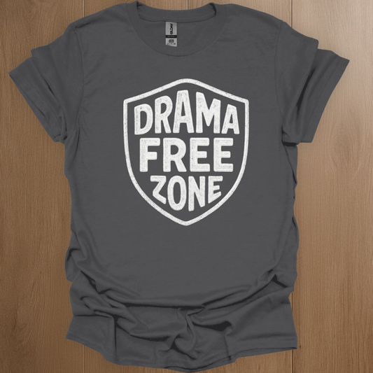 Drama Free Zone T-shirt