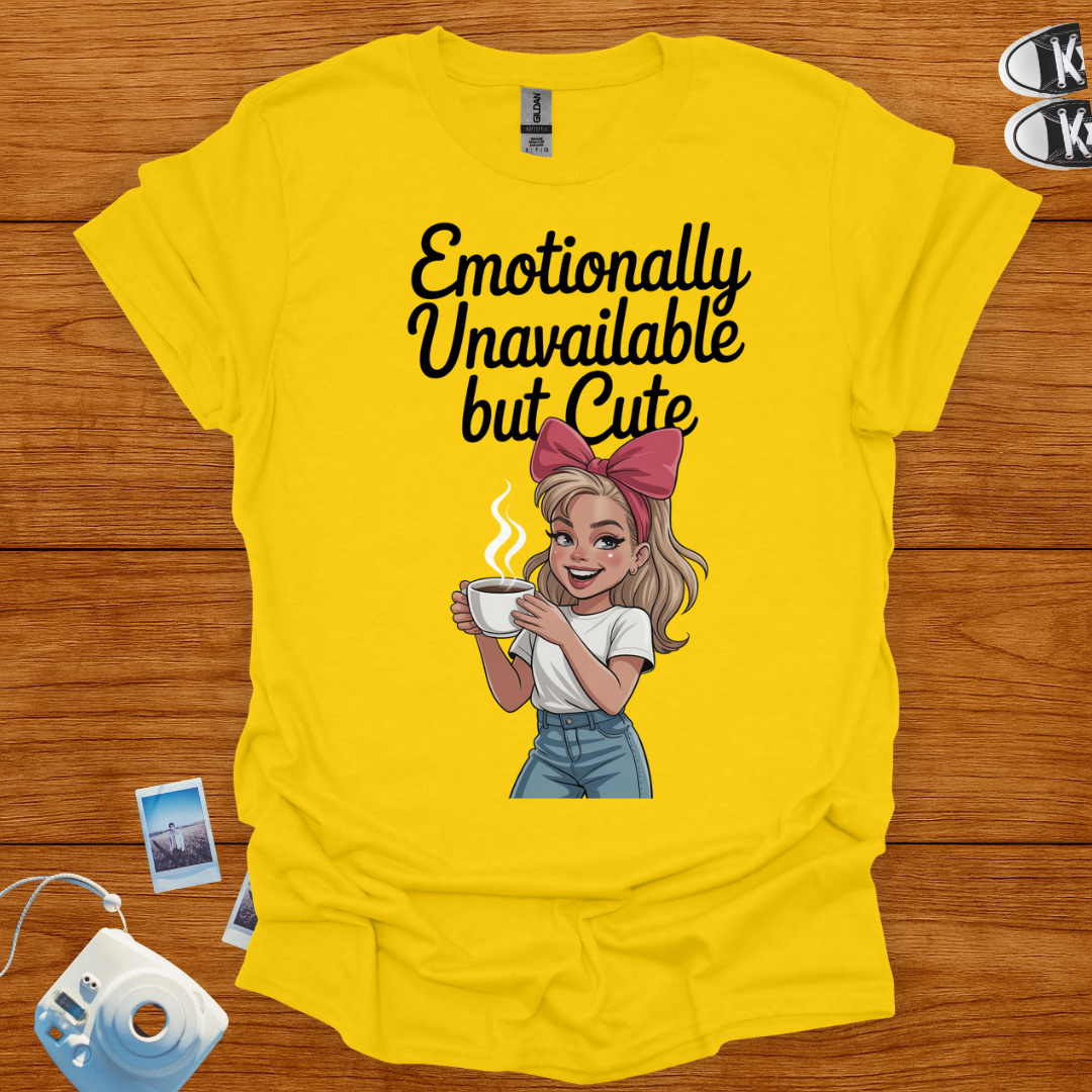 Emotionally Unavailable but Cute Graphics T-shirt