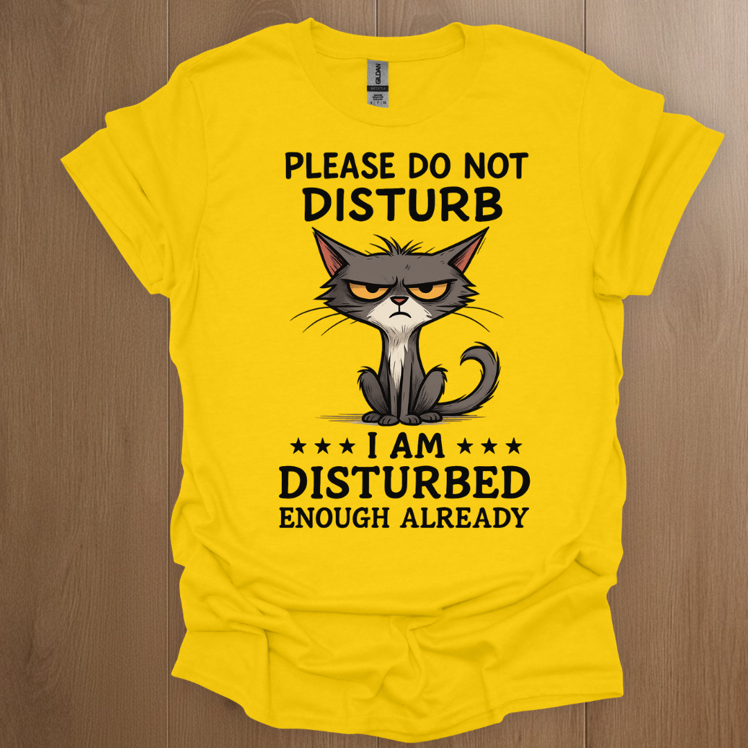 Please Do not Disturb, I am Disturbed Enough Already T-shirt - ADHD Pride T-Shirt - Detail Shot