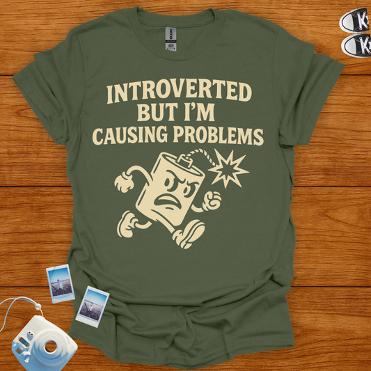 Introverted But I'm Causing Problems Graphics T-shirt