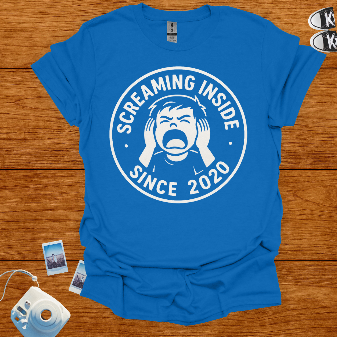 Screaming Inside Since 2020 T-shirt
