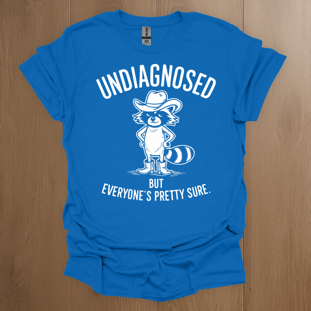 Undiagnosed But Everyone's Pretty Sure T-shirt - ADHD Pride T-Shirt - Model Wearing