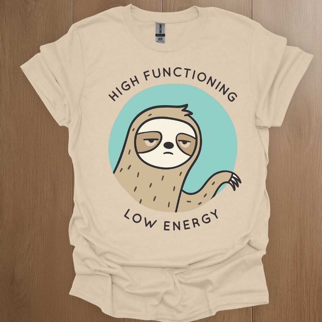 High Functioning, Low Energy T-shirt | Mental Health Tee - ADHD Pride T-Shirt - Front View