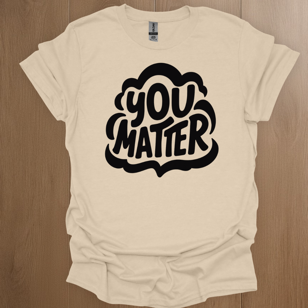 You Matter Mental Health Graphics T-shirt - ADHD Pride T-Shirt - Front View