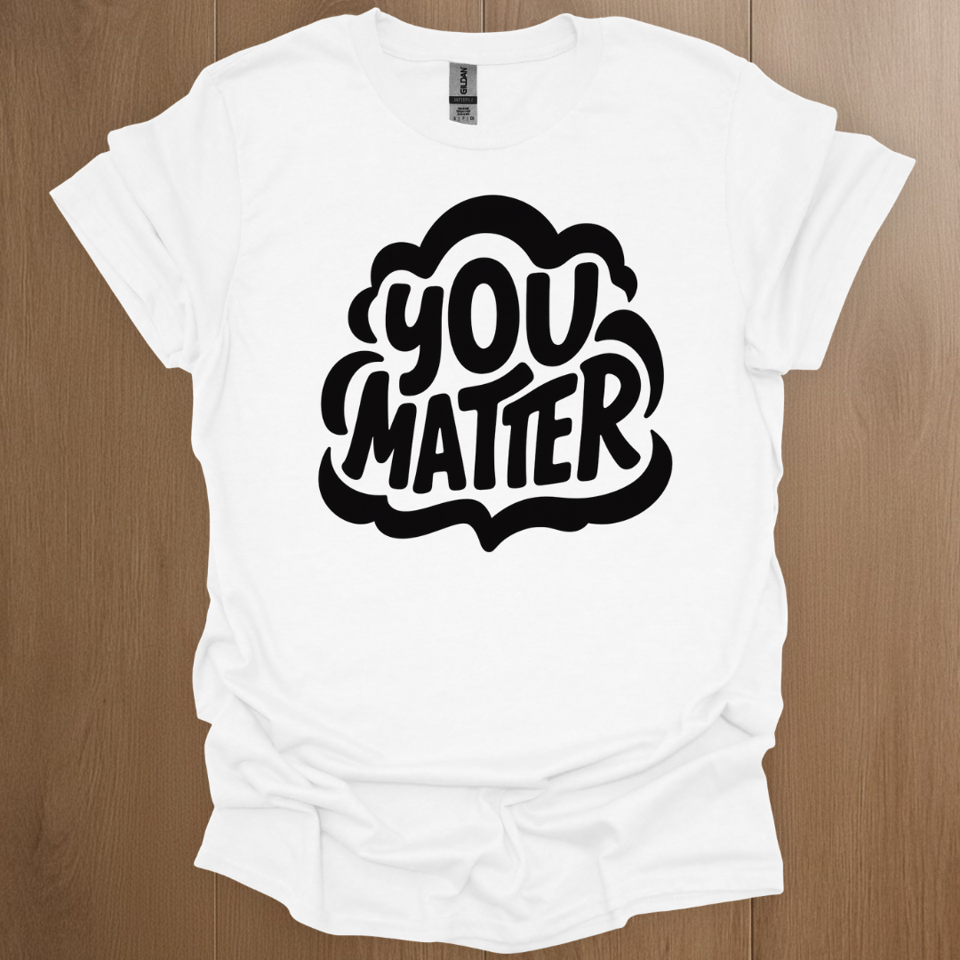 You Matter Mental Health Graphics T-shirt - ADHD Pride T-Shirt - Lifestyle Photo