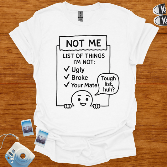 List of things I'm not Graphics Tshirt